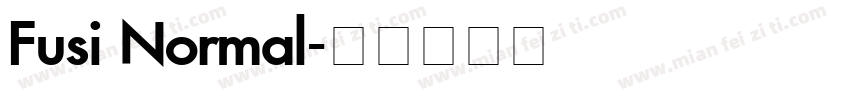 Fusi Normal字体转换